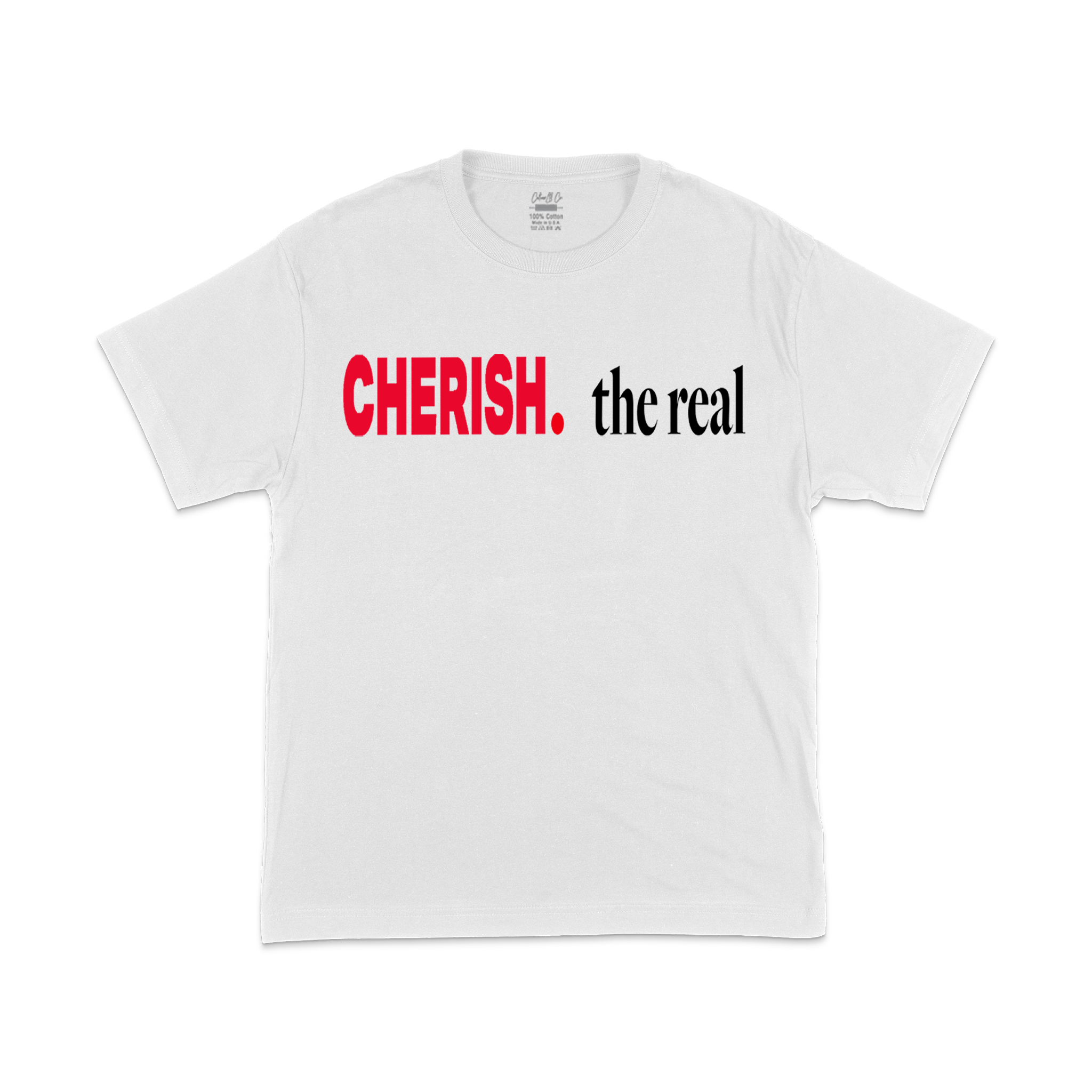 CHERISH. the real TYPOGRAPHY TEE